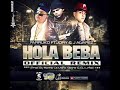 Hola beba  official remix    farruko ft j alvarez y jory boy 