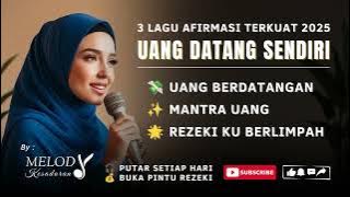 💸 10 MENIT AFIRMASI UANG PALING DICARI 2025 : UANG BERDATANGAN, MANTRA UANG, REZEKI KU BERLIMPAH