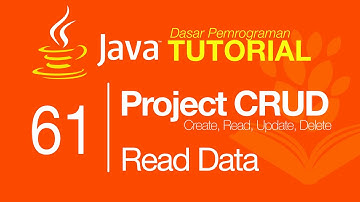 Belajar Java [Dasar] - 61 - Project CRUD (part 2) - Read Data