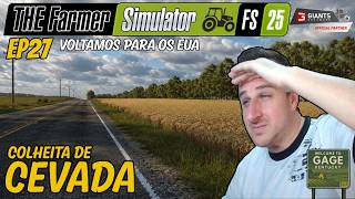 FARMING SIMULATOR 25 - GAGE KENTUCKY | COLHEITA DE CEVADA | MP | PC | EP27