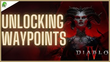 Diablo 4 Unlocking Waypoints