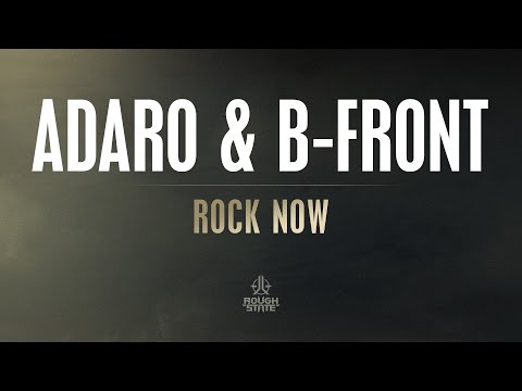 Adaro & B-Front - Rock Now [COMING SOON]