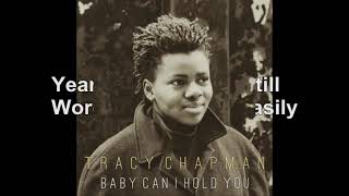 Tracy Chapman - Baby Can I Hold You [Lyrics Audio HQ]