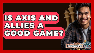 Is Axis And Allies A Good Game? - The Board Game Xpert