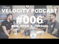 Velocity Podcast | #006 | Ben &amp; the Ultimate Shred Lads