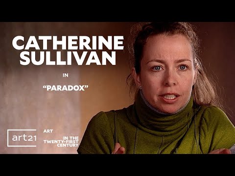 Catherine Sullivan in "Paradox" - Season 4 - "Art in the Twenty-First Century" | Art21