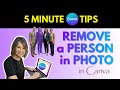 Remove a Person from a Photo: 5 Minute Canva Tips! Easy for Beginners!