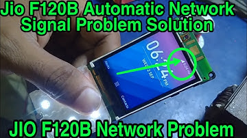 JIO F120B Automatic Network Signal Problem Solution | All Jio Mobile Network problem solution ||