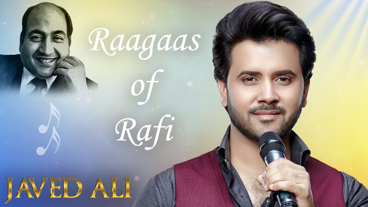 Hum Bekhudi Mein Tumko  Raagaas of Rafi  Javed Ali Live Concert