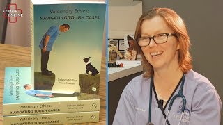 Part 1 of 2: Veterinary Ethics: Navigating Tough Cases - Dr Anne Fawcett