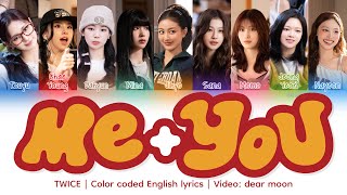 TWICE - ME+YOU (Color coded English lyrics)