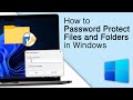How to Password Protect a File or Folder in Windows 11!