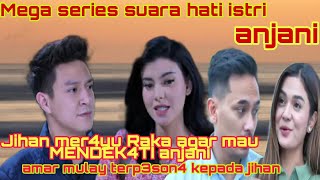 Mega series suara hati istri anjani//amar terbujuk r4yu oleh jihan