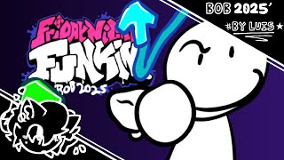 Vs BOB' - Literally every fnf mod 2025 remake ever!