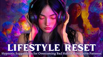 Deep Sleep Hypnosis for Overcoming Bad Habits, Negative Patterns, and Addiction Recovery - ASMR NLP