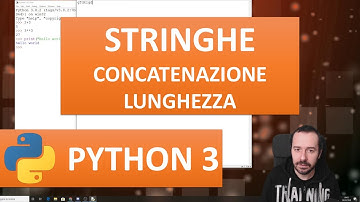 CORSO PYTHON 3: STRINGHE, LUNGHEZZA E CONCATENAZIONE (IMPARARE PYTHON 2020)