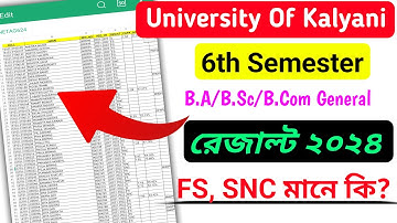 Kalyani University Ba general 6th Semester Result Publish 2024 | FS, SNC মানে কি?