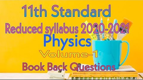 11th Physics Reduced Syllabus 2020-2021||Book back questions|| Volume-1||English Medium||
