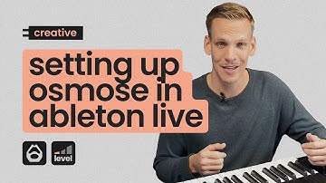 setting up osmose in ableton live - creative tutorial #5