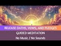 Liberating Vows: A Guided Meditation to Release Oaths, Vows, and Pledges