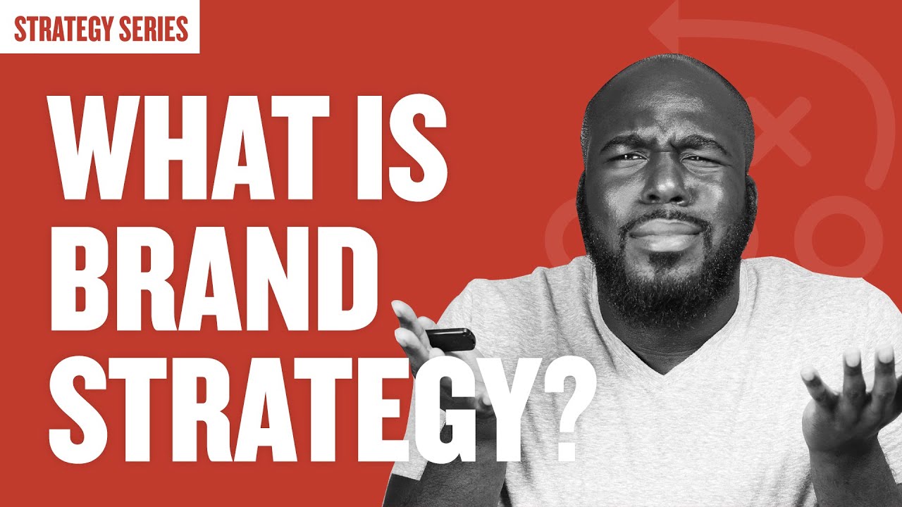 What is Brand Strategy? (The Core to Successful Marketing)