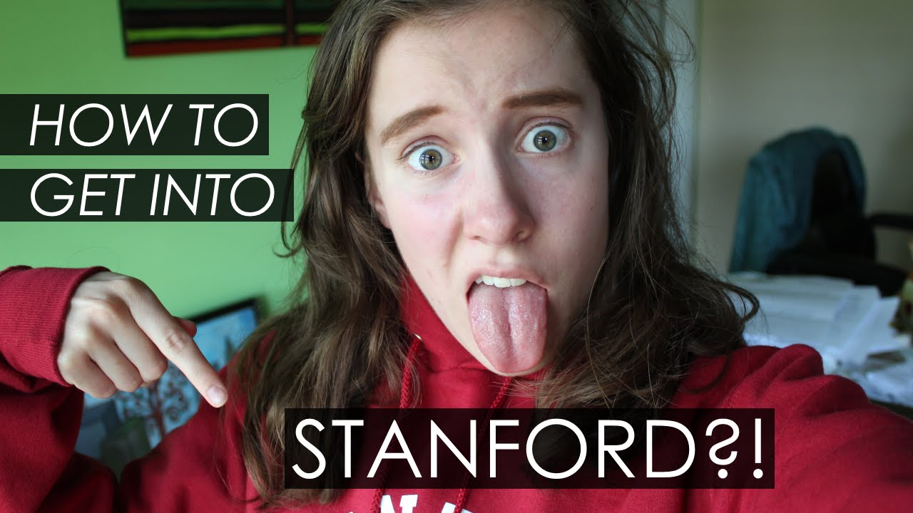 How do you get into Stanford University?