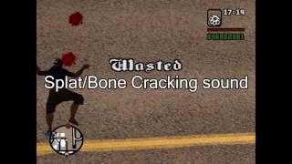 GTA SA Splat/Bone Cracking Sound FX