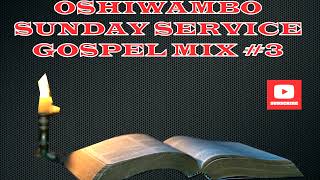 Sunday Oshiwambo Service Gospel mix N*3 | Oshiwambo Gospel Songs | screenshot 3