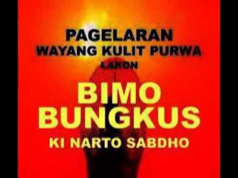 KI NARTO SABDHO  -  'BIMA BUNGKUS'