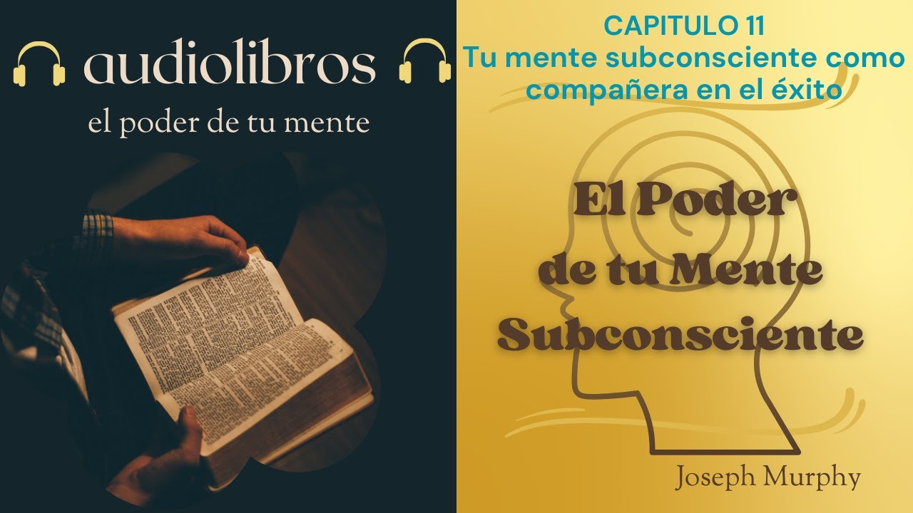 📚🎧 El poder de tu Mente Subconsciente de Joseph Murphy 🎧📚 - YouTube