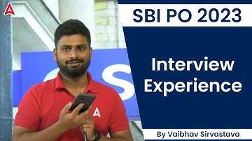 SBI PO 2023 | SBI Interview Experience | By Vaibhav Srivastava