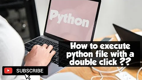 How to execute your python script with a double click ??