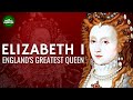 Elizabeth i  le plus grand documentaire sur la reine dangleterre