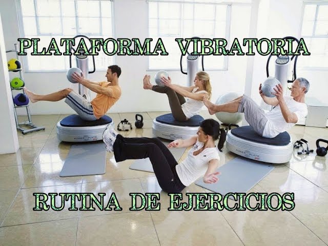 Las plataformas vibratorias: ¿son realmente útiles? - Hospital Dr. López  Cano