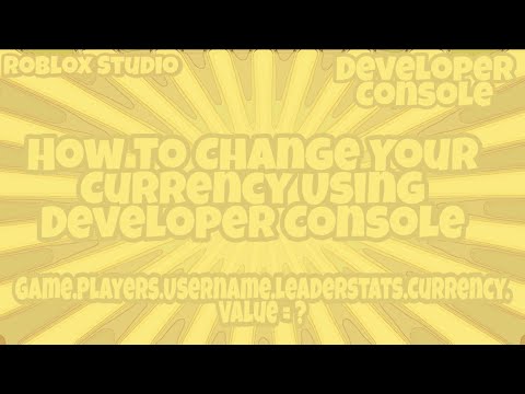 Roblox Studio How To Use Developer Console To Change The Amount Of Currency To Any Number Youtube - how to open console in roblox studio