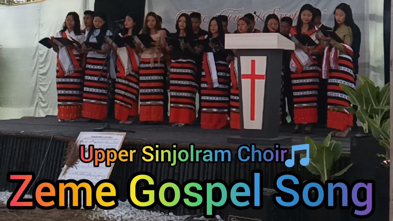 Upper Sinjolram Choir Zeme Gospel Song 