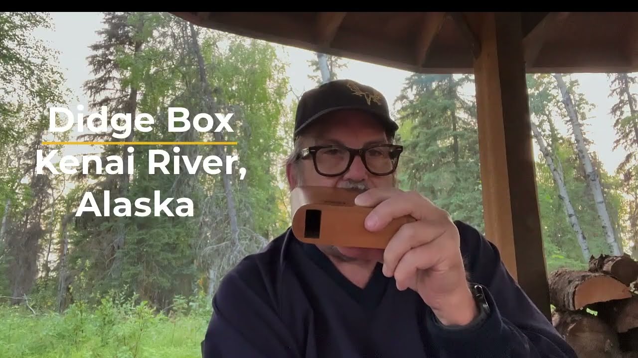 Kenai Alaska Didge Box Solo YouTube