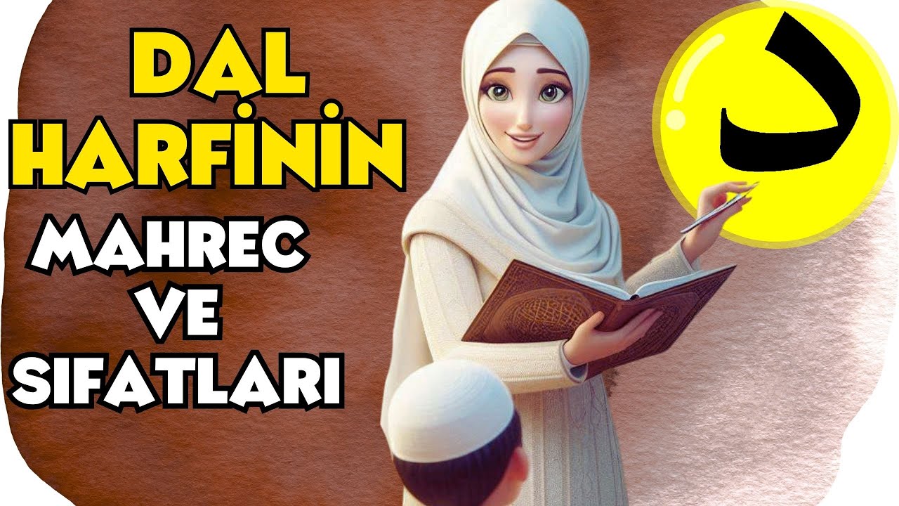 Dal Harfinin Mahrec ve Sıfatı-Dal Harfi Nasıl Okunur? Tashih-i Huruf
