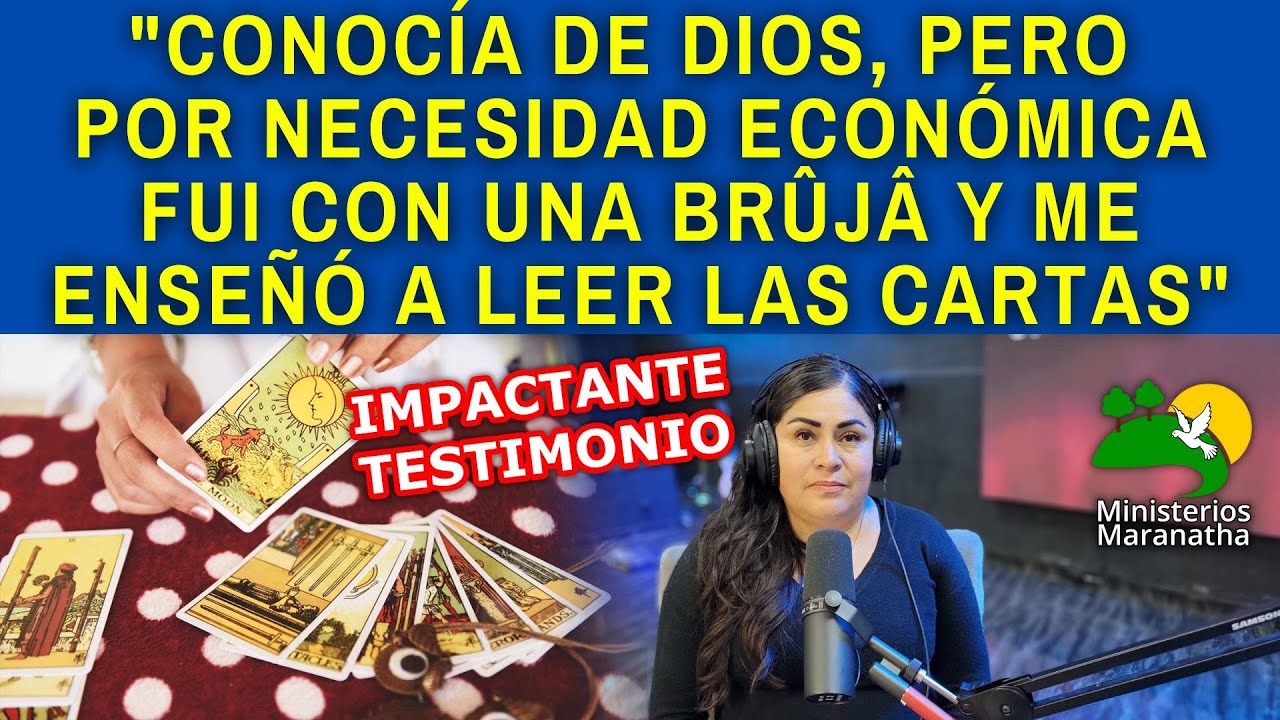 CONOCÍA DE DIOS, PERO POR NECESIDAD ECONÓMICA FUI CON UNA BRÛJÂ Y ME ENSEÑÓ A LEER LAS CARTAS