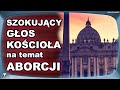 Szokujcy gos kocioa nt aborcji