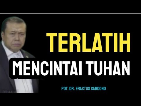 TRAINED TO LOVE GOD - REV. DR. ERASTUS SABDONO, GSKI REHOBOT, VOICE OF TRUTH, TRUTH.iD