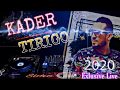 Kader tirigou avec manini live 2020  manich weld lbarh  