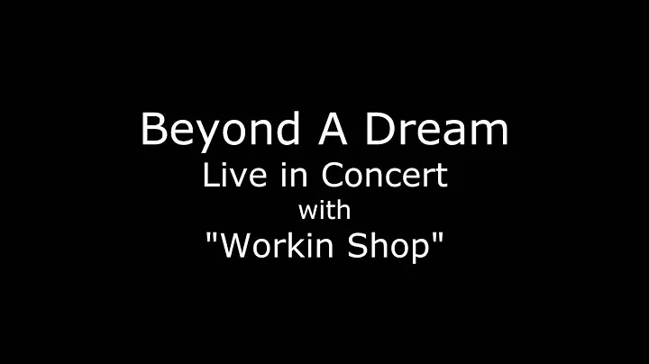 Beyond A Dream performs "Workin Shop" at Benefit Concert