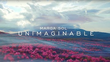 MARGA SOL - UNIMAGINABLE