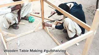 Making Wooden Table #gulbhaivlog