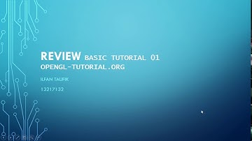 Basic Tutorial 01 - Opening a Window by Ilfan Taufik TMDG 12 ITB