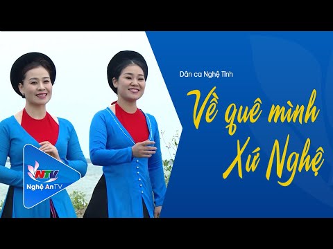 Video Về quê mình xứ Nghệ - Dân ca Nghệ Tĩnh | Nghệ An TV - youtube