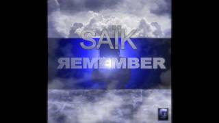 SAÏK - Remember [TEASER]