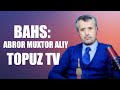 ToPuzTv bilan bo'lgan bahs (Abror Muxtor Aliy vs ToPuzTv) 1-qism