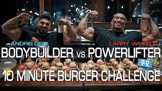 Andrei Deiu Vs Larry Wheels in the 10 Minute Burger Challenge